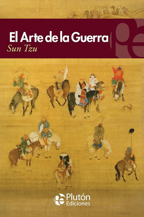 EL ARTE DE LA GUERRA.. | Sun Tzu