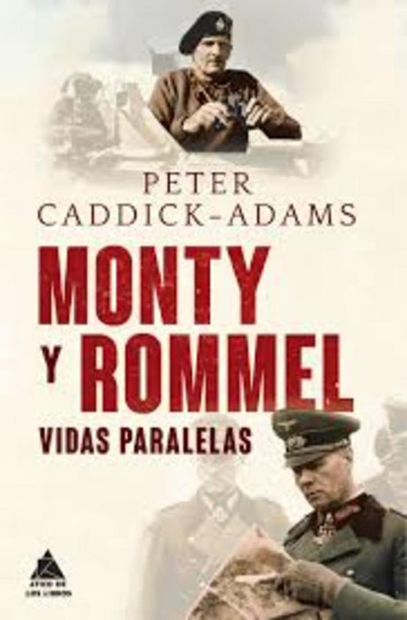 MONTY Y ROMMEL | PETER CADDICK-ADAMS