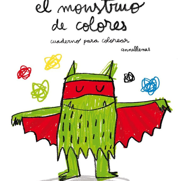 EL MONSTRUO DE COLORES (CUADERNO PARA COLOREAR)* | ANA LLENAS