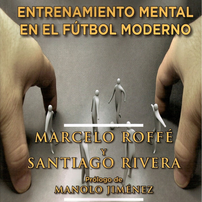 ENTRENAMIENTO MENTAL EN EL FÚTBOL MODERNO | Marcelo Roffe