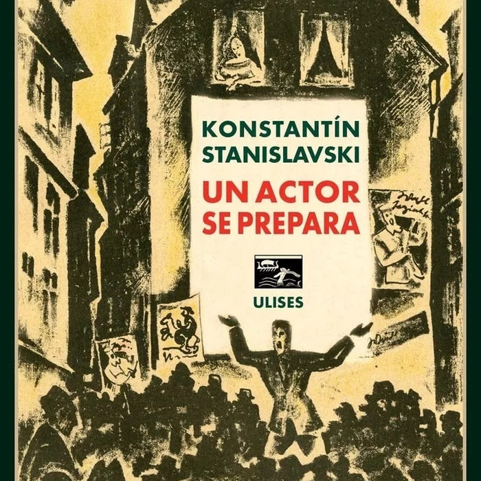 UN ACTOR SE PREPARA.. | Konstantin  Stanislavski