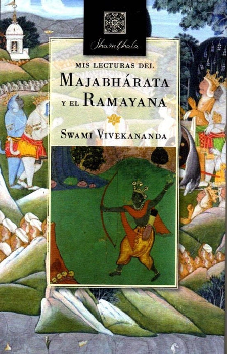 MIS LECTURAS DEL MAJABHARATA Y EL RAMAYANA | VIVEKANANDA