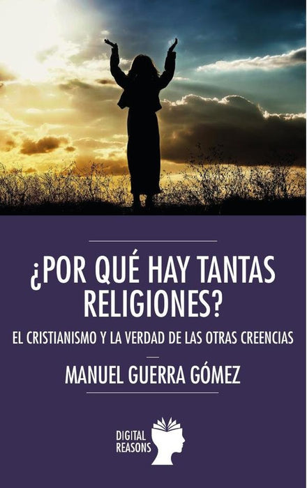 ¿Por qué hay tantas religiones? | Manuel Guerra Gómez