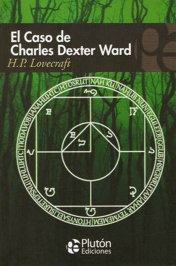 EL CASO DE CHARLES DEXTER WARD.. | H.P. Lovecraft