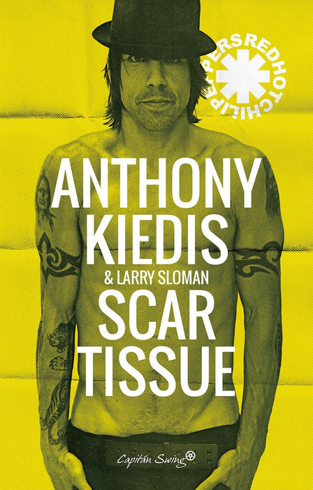 ANTHONY KIEDIS. SCAR TISSUE.. | KIEDIS ANTHONY