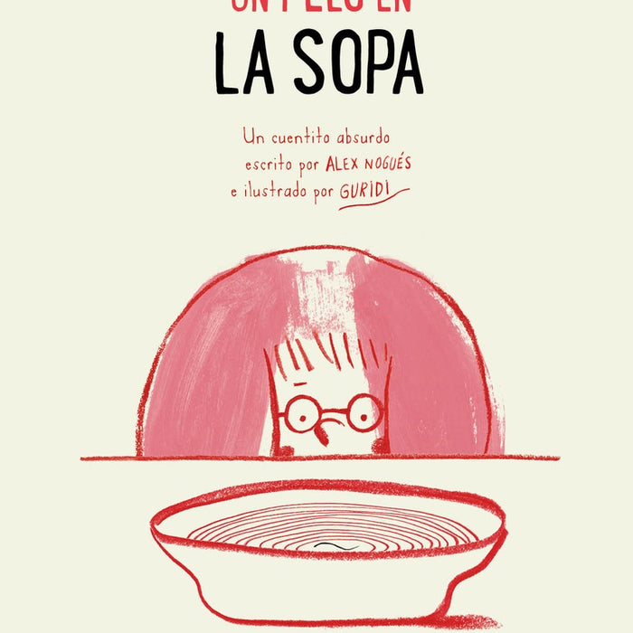 UN PELO EN LA SOPA.. | Alex Nogués