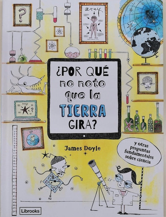 ¿POR QUE NO NOTO QUE LA TIERRA GIRA?.. | James Doyle