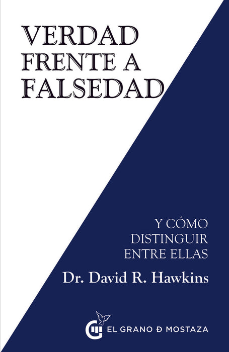 VERDAD FRENTE A FALSEDAD Y COMO DISTINGUIR ENTRE ELLAS.. | David R. Hawkins