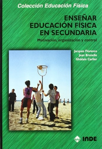 ENSEÑAR EDUCACION FISICA EN SECUNDARIA.