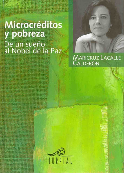 Microcreditos y Pobreza: de Un Sueno Al Nobel de La Paz (Spanish Edition) | MaricruzLacalle Calderon