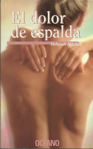 EL DOLOR DE ESPALDA.. | Deborah Mitchell