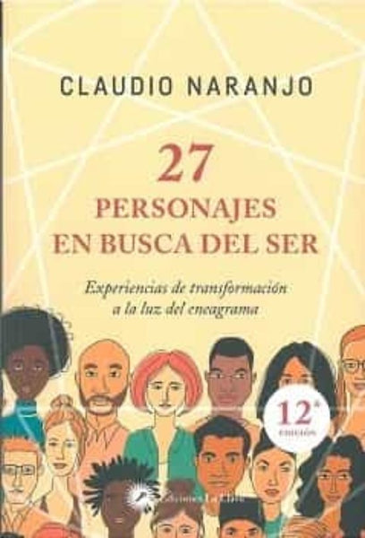 27 PERSONAJES EN BUSCA DEL SER*.. | Claudio Hugo Naranjo