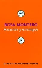 Amantes y enemigos | Rosa Montero