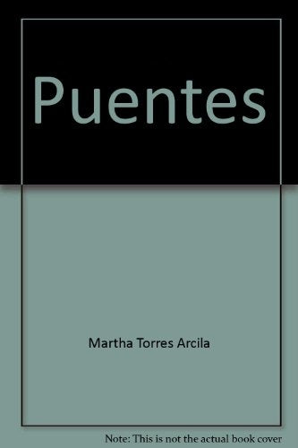 PUENTES.. | Martha Torres