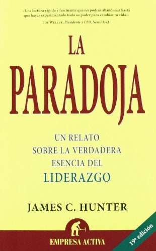 LA PARADOJA.. | James C. Hunter