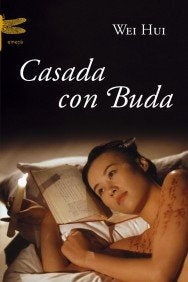 Casada con Buda | Hui, Ainara Munt Ojanguren