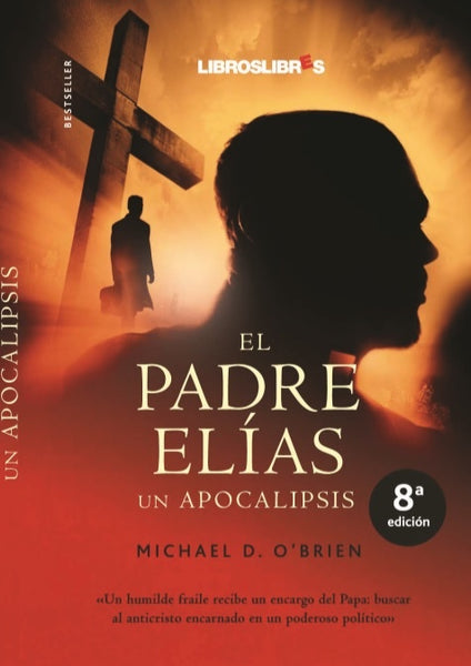 El Padre Elías | Michael O´Brien