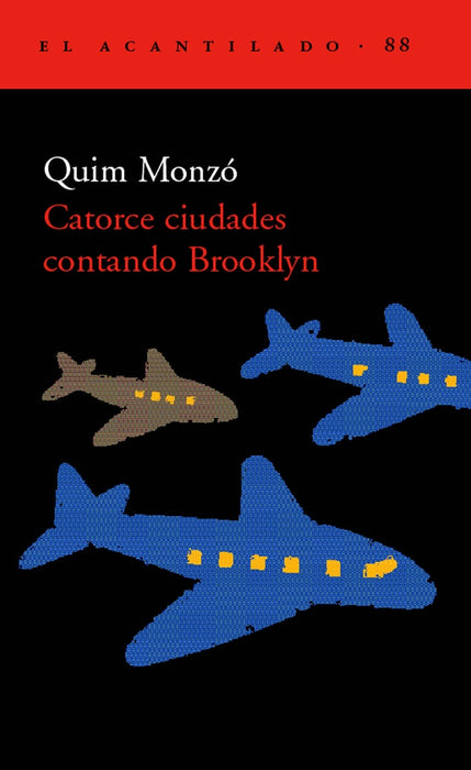 CATORCE CIUDADES CONTANDO BROOKLYN.. | Quim Monzó