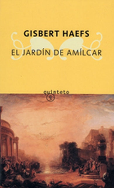 El jardín de Amílcar * | Gisbert Haefs