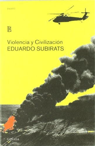 VIOLENCIA Y CIVILIZACION | EDUARDO SUBIRATS