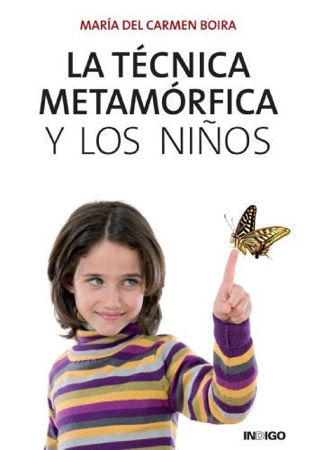 TECNICA METAMORFICA Y LOS NIÑOS | María del Carmen Boira Rodríguez