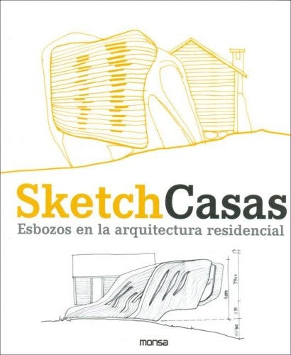 SKETCH CASAS: ESBOZOS EN LA ARQUITECTURA..