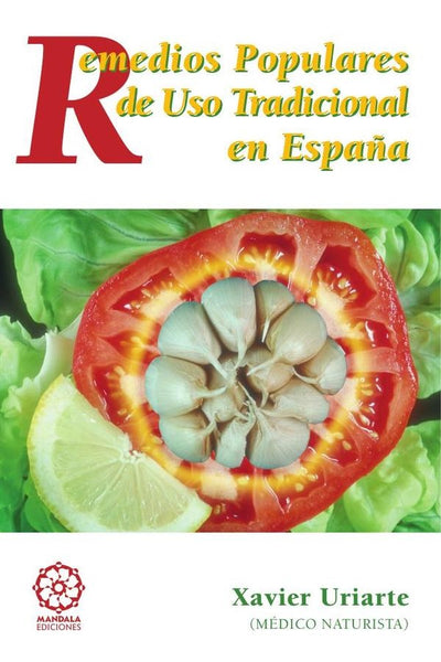 Remedios populares de uso tradicional en España | Xavier Uruarte