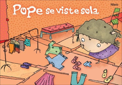 Pope se viste sola  | Hilario