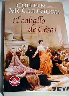 EL CABALLO DE CESAR  | Colleen McCullough