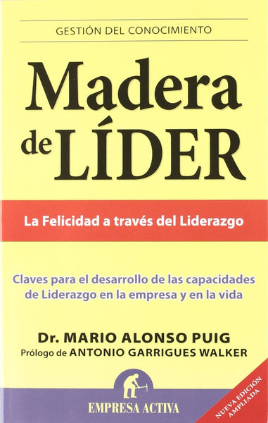 MADERA DE LIDER* | Mario Alonso Puig