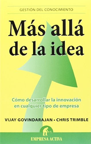 MAS ALLA DE LA IDEA.. | VIJAY GOVINDARAJAN