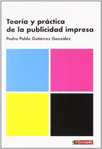 Teoria Y Practica De La Publicidad Impresa | Unknown