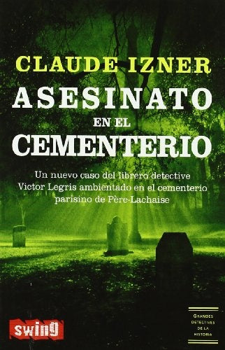 ASESINATO EN EL CEMENTERIO.. | Claude Izner