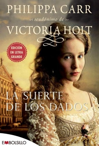 SUERTE DE LOS DADOS, LA | PHILIPPA CARR