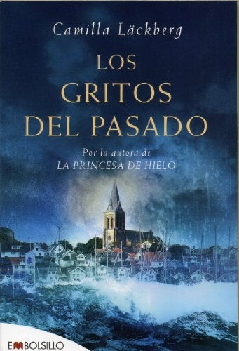 GRITOS DEL PASADO, LOS (BOLSILLO) | CAMILLA LACKBERG