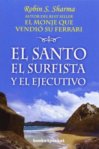 El Santo,El Surfista y El Ejecutivo | Robin S. Sharma