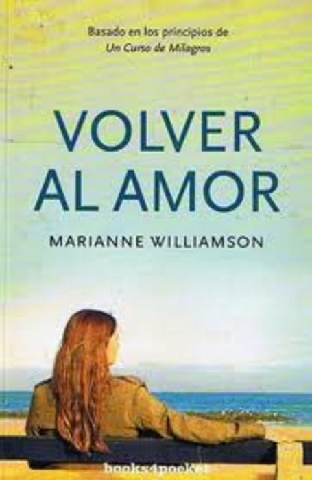 VOLVER AL AMOR | Marianne Williamson