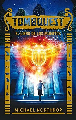 TOMBQUEST 1 EL LIBRO DE LOS MUERTOS.. | MICHAEL NORTHROP