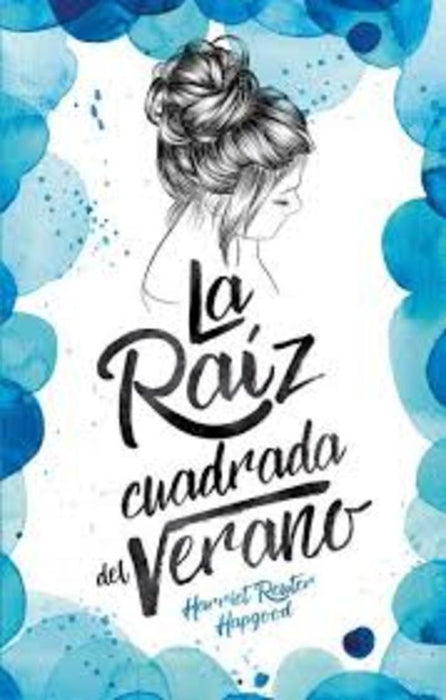 La raiz cuadrada del verano | Harriet Reuter Hapgood