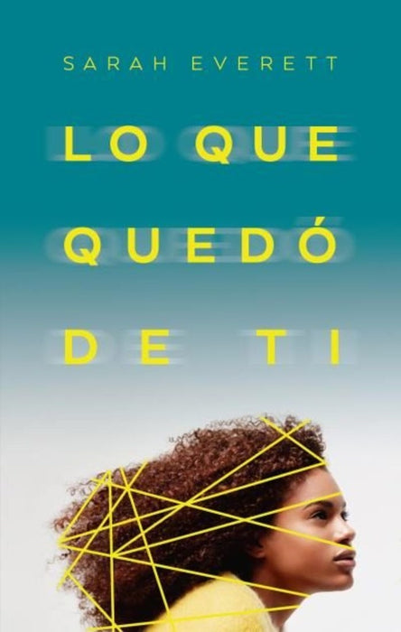 LO QUE QUEDO DE TI | SARAH EVERETT