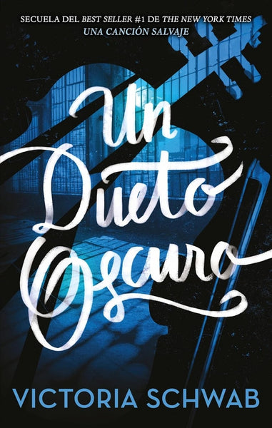 UN DUETO OSCURO* | Victoria Schwab