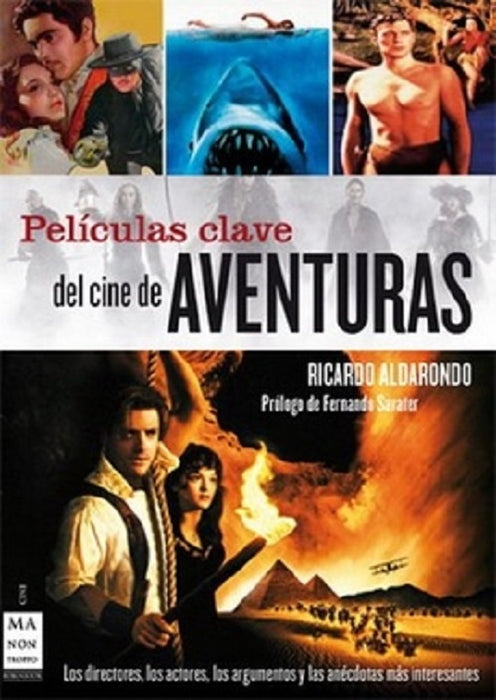 PELICULAS CLAVE DEL CINE DE AVENTURAS | ALDARONDO RICARDO