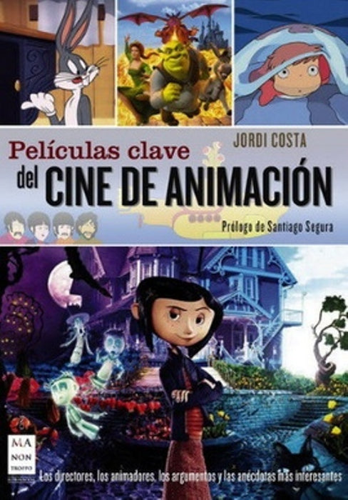 PELICULAS CLAVE DEL CINE DE ANIMACION.. | Jordi Costa