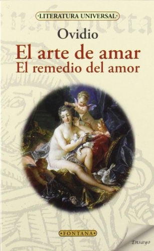 EL ARTE DE AMAR / EL REMEDIO DEL AMOR.. | Ovidio