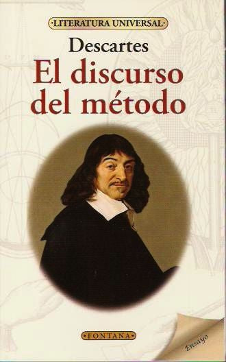 EL DISCURSO DEL METODO. | DESCARTES