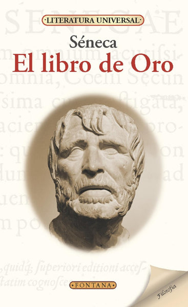 EL LIBRO DE ORO.. | Séneca