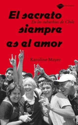 El secreto siempre es el amor  | Karolina Mayer