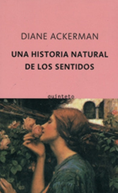 Una historia natural de los sentidos | Diane Ackerman