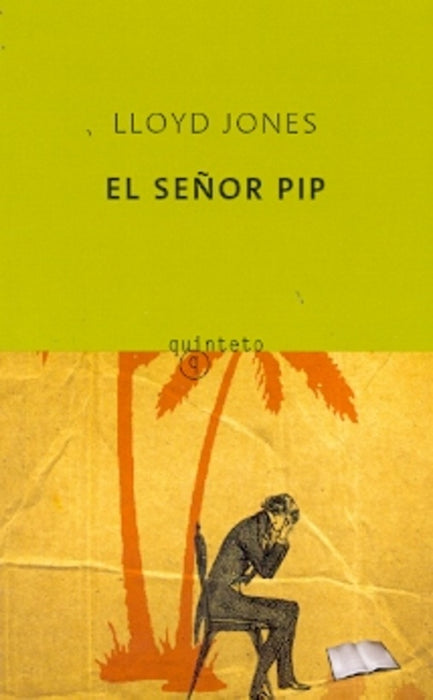 El señor Pip | ROB LLOYDS JONES