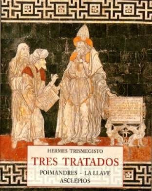 TRES TRATADOS .. | Hermes Trismegisto